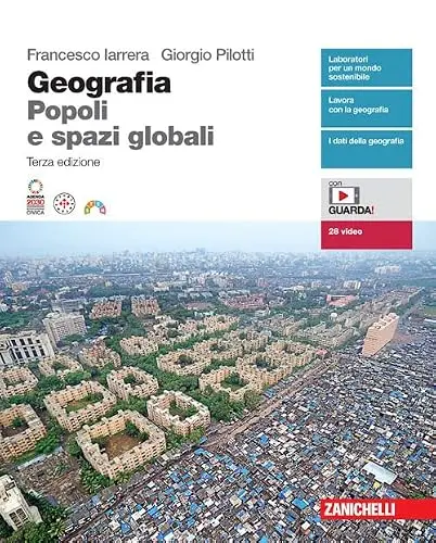 Geografia. Popoli e Spazi Globali - Vol. Unico
