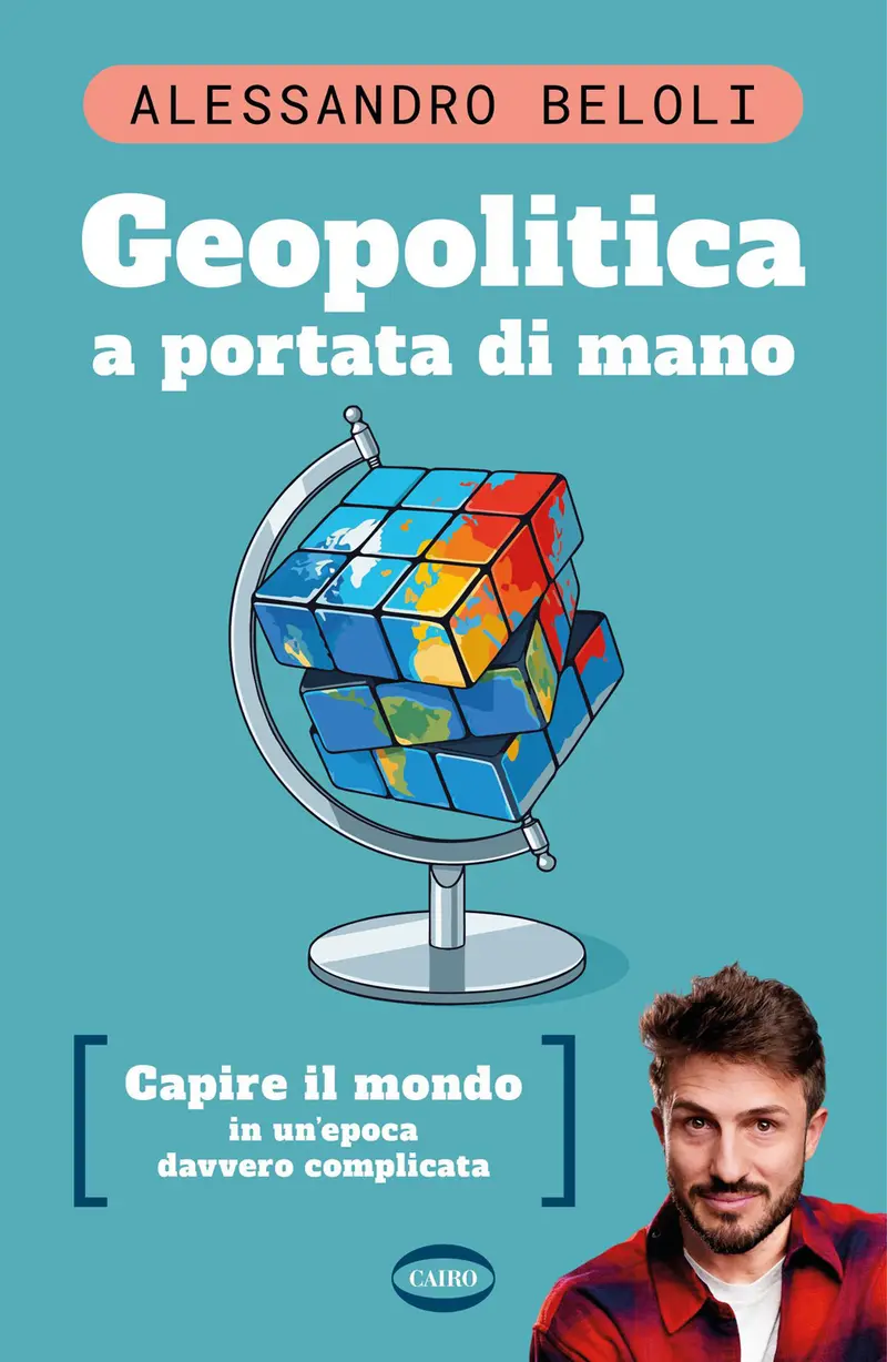 Geopolitica a portata di mano. Capire il mondo in un'epoca davvero complicata