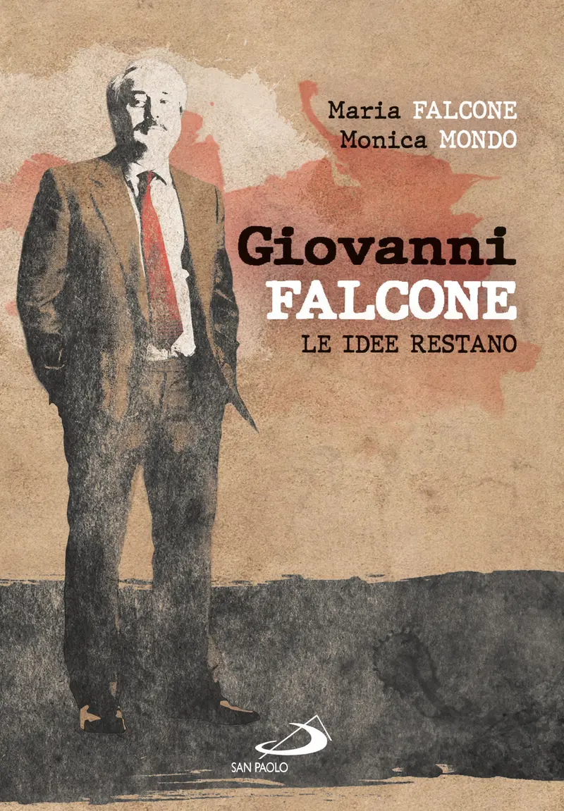 Giovanni Falcone. Le idee restano