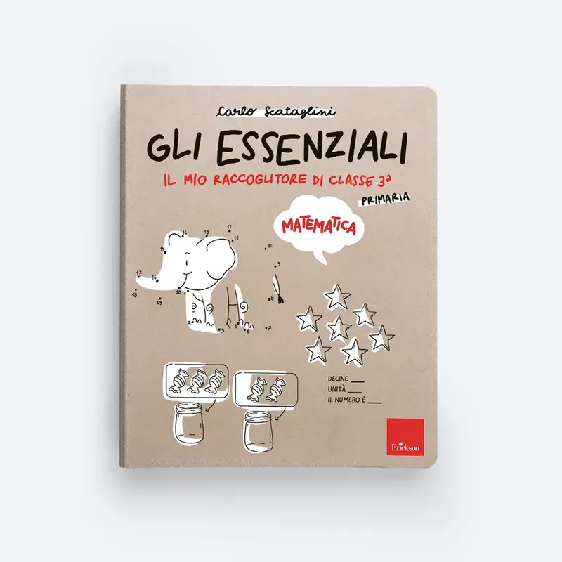 Gli essenziali - Primaria - Classe terza - Matematica