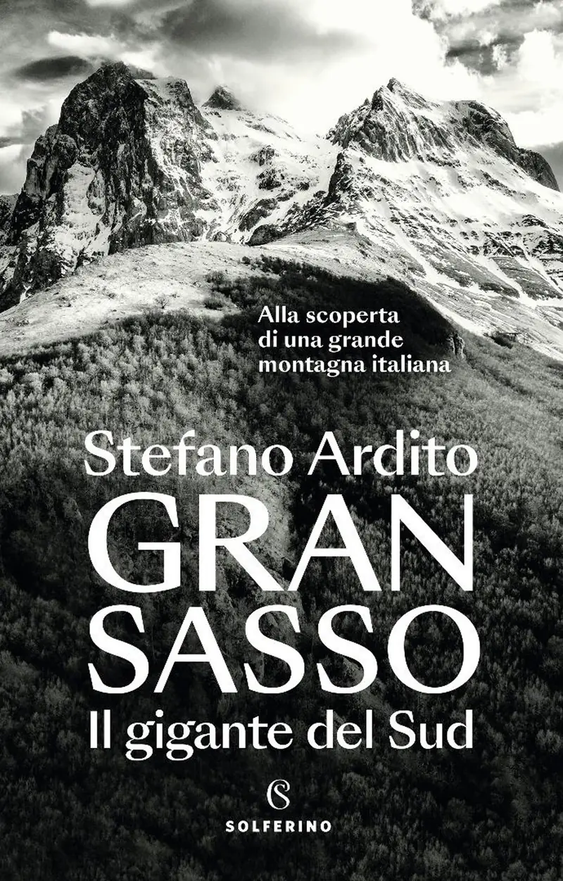 Gran Sasso. Il gigante del Sud