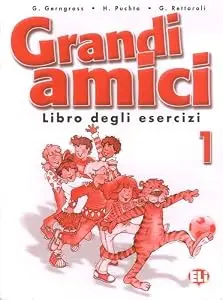Grandi amici. Libro degli esercizi 1