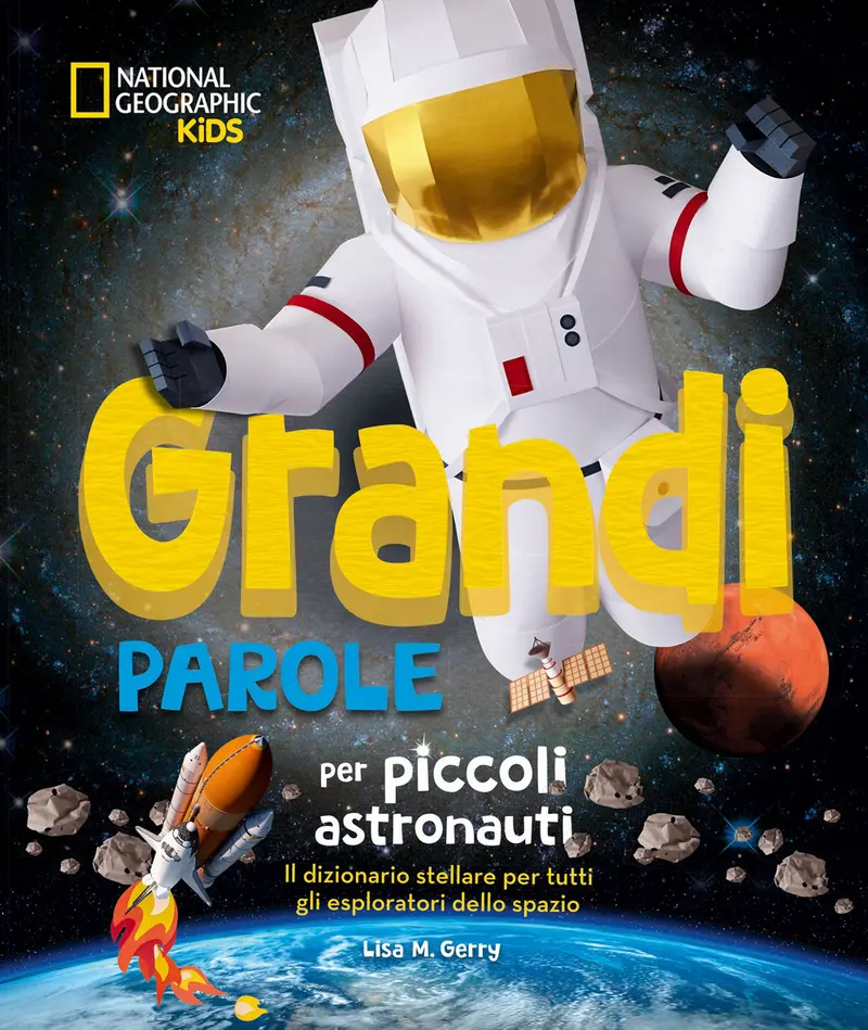Grandi parole per piccoli astronauti
