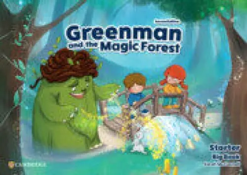Greenman and the Magic Forest. Level Starter. Big Book