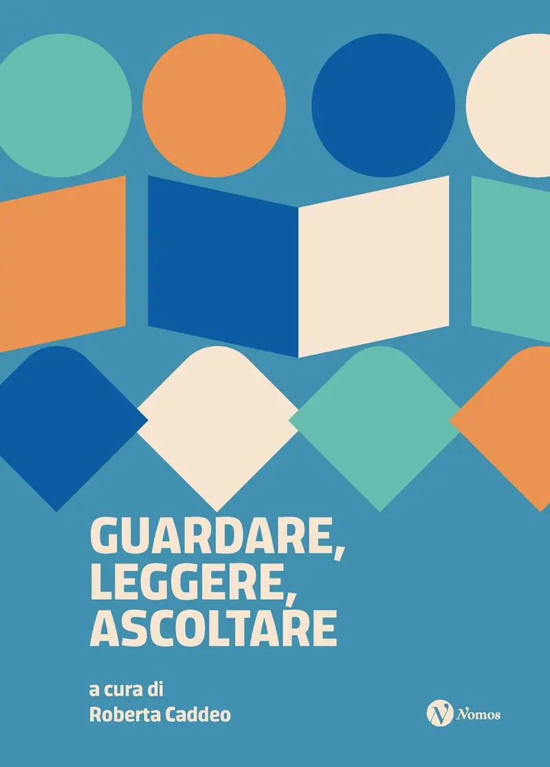 Guardare leggere ascoltare