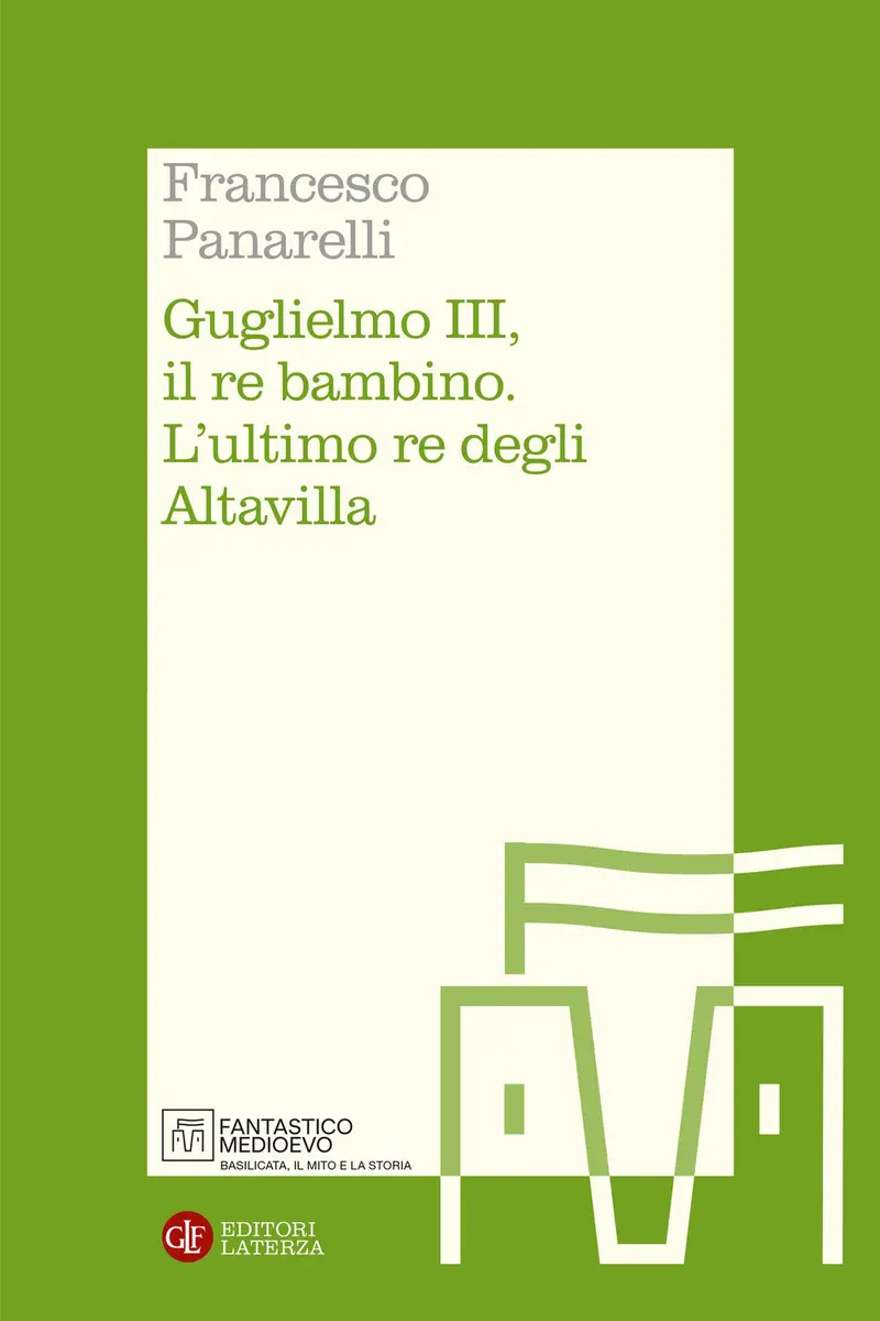 Guglielmo III, il re bambino. L'ultimo re degli Altavilla