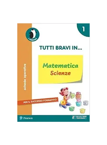 Guida Tutti bravi in... matematica e scienze 1 con schede operative