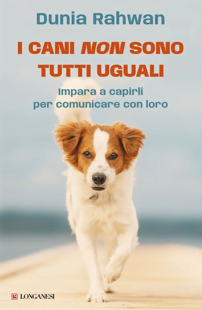 I cani non sono tutti uguali. Impara a capirli per comunicare con loro