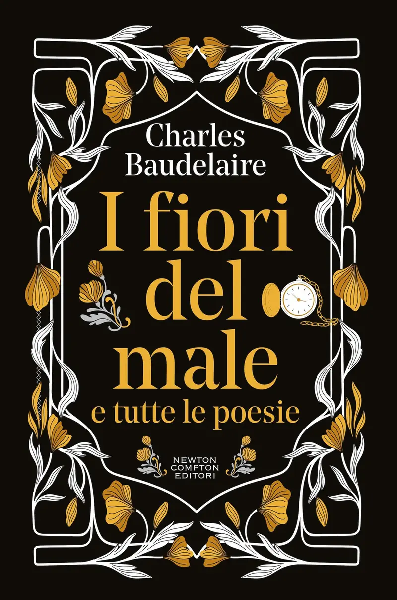 I fiori del male e tutte le poesie. Testo francese a fronte