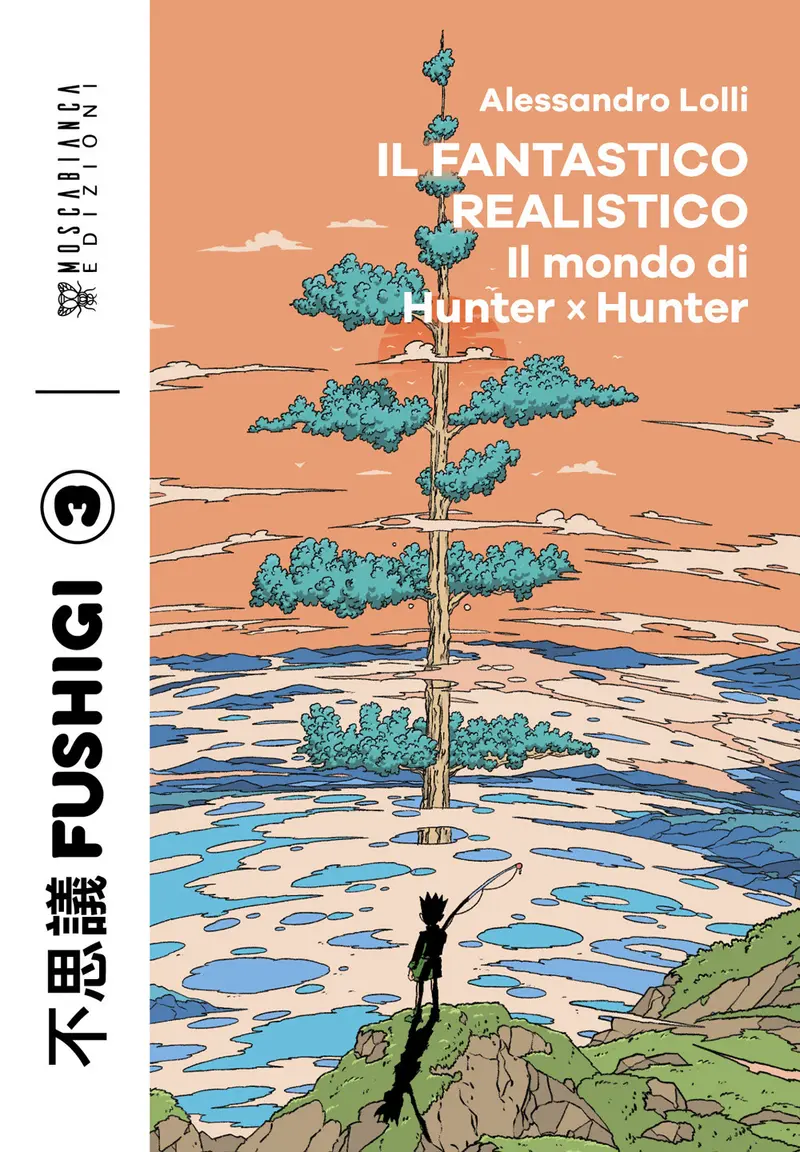Il fantastico realistico. Il mondo di Hunter x Hunter