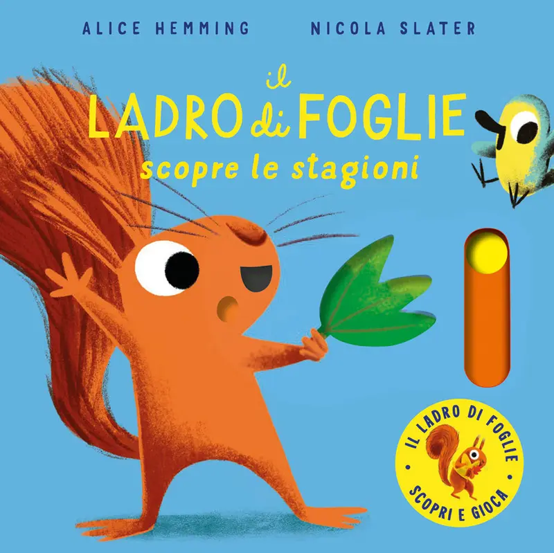 Il ladro di foglie scopre le stagioni. Con parti mobili
