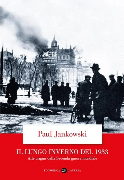 Il lungo inverno del 1933. Alle origini della seconda guerra mondiale