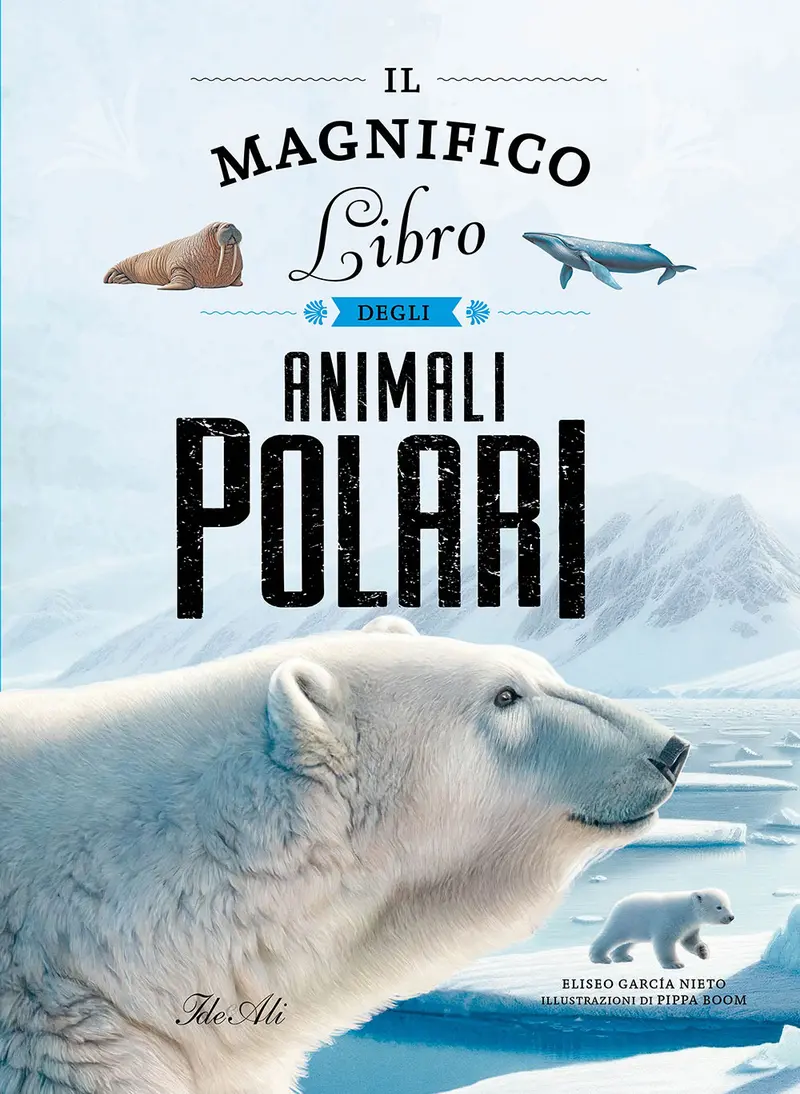 Il magnifico libro degli animali polari