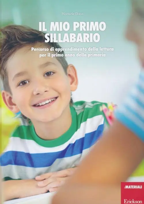 Il mio primo sillabario. Apprendimento lettura 1° anno primaria