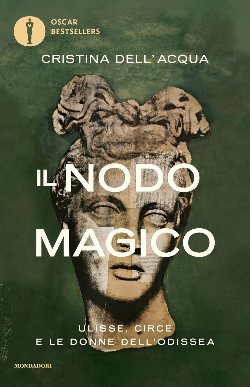 Il nodo magico. Ulisse, Circe e le donne dell'Odissea