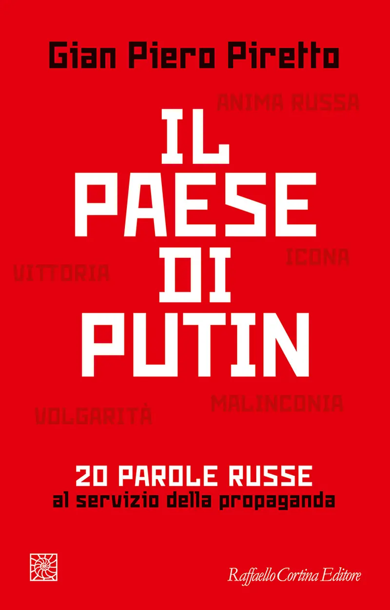 Il paese di Putin. 20 parole russe al servizio della propaganda