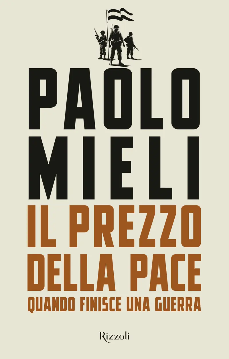 Il prezzo della pace. Quando finisce una guerra