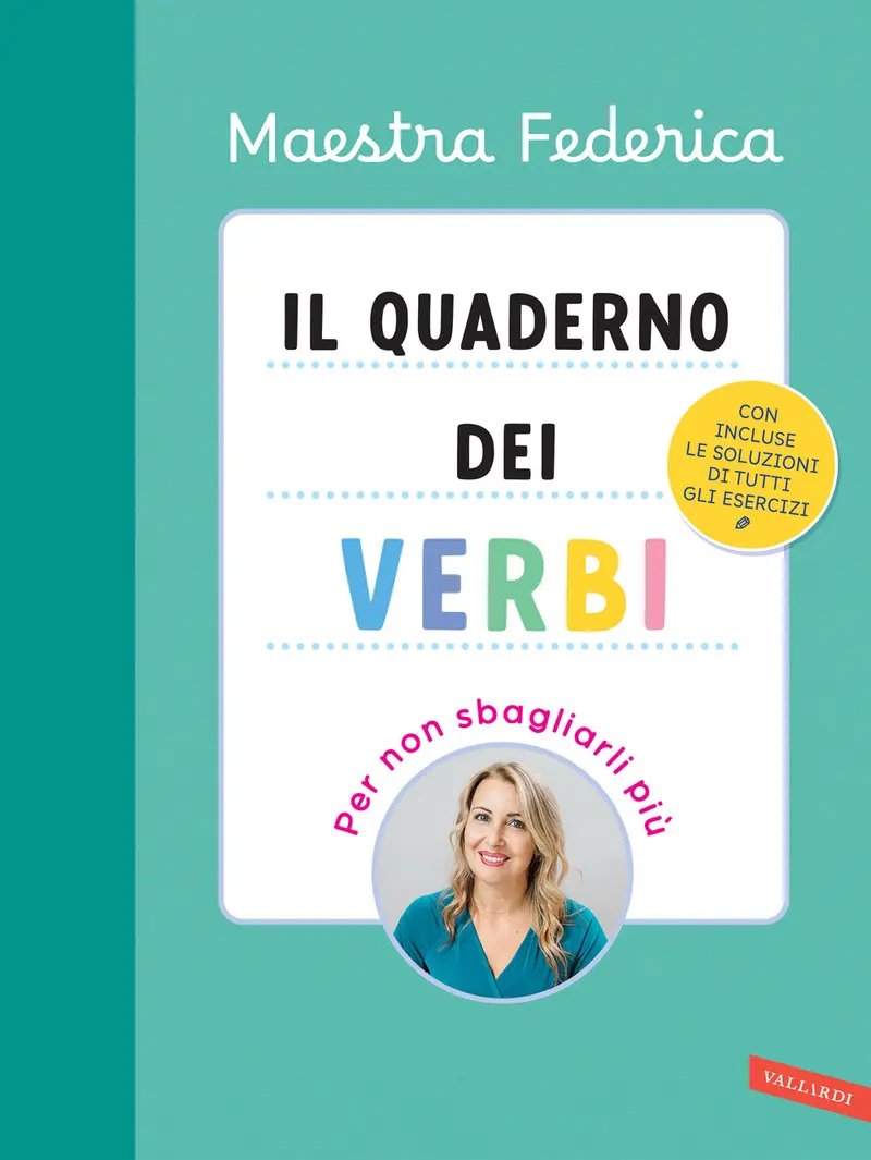 Il quaderno dei verbi. Per non sbagliarli più
