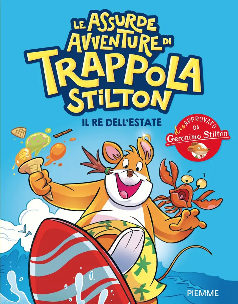 Il re dell'estate. Le assurde avventure di Trappola