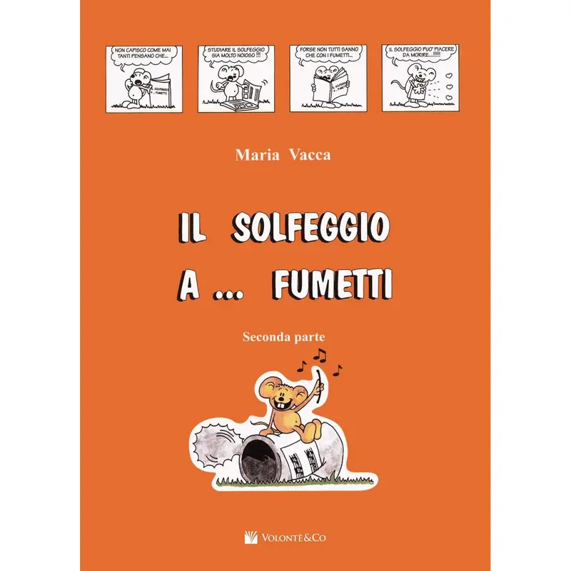 Il solfeggio a... fumetti. Corso di solfeggio per bambini (Vol. 2) Copertina flessibile – 26 agosto 2016 di Maria Vacca (Autore)