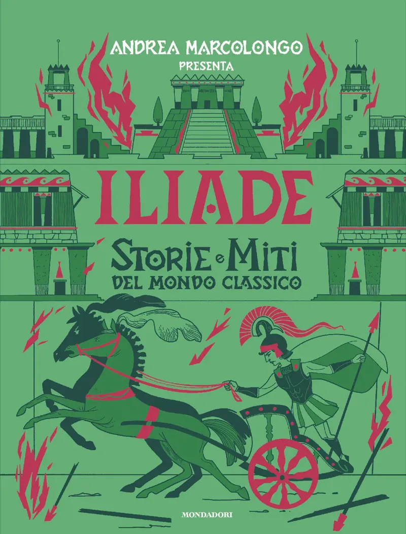 Iliade. Storie e miti del mondo classico