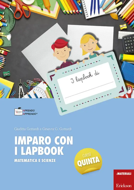 Imparo con i lapbook - Matematica e scienze - Classe quinta