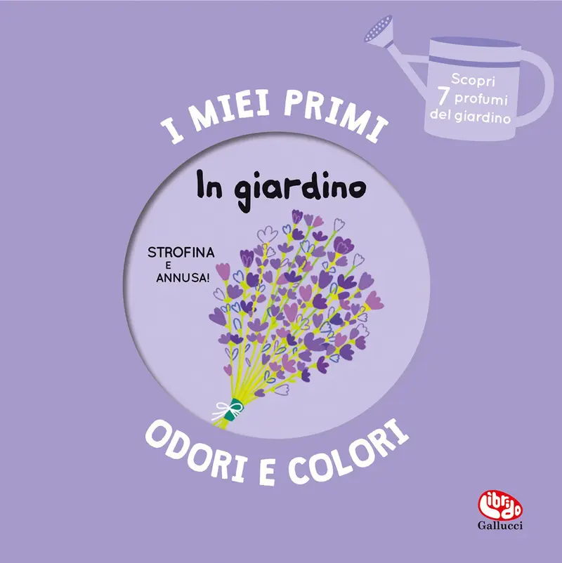 In giardino. I miei primi odori e colori