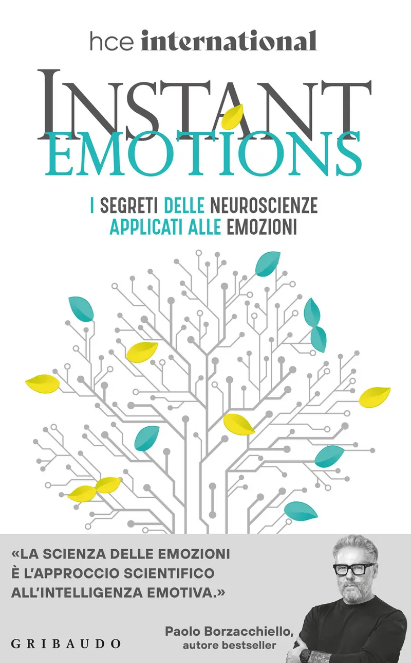 Instant Emotions. I segreti delle neuroscienze applicati alle emozioni