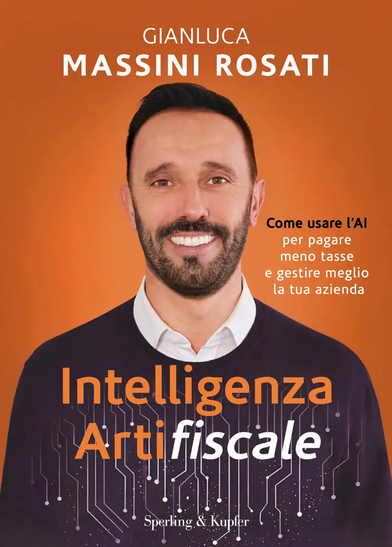 Intelligenza artifiscale. Come usare l'AI per pagare meno tasse e gestire al meglio la tua azienda