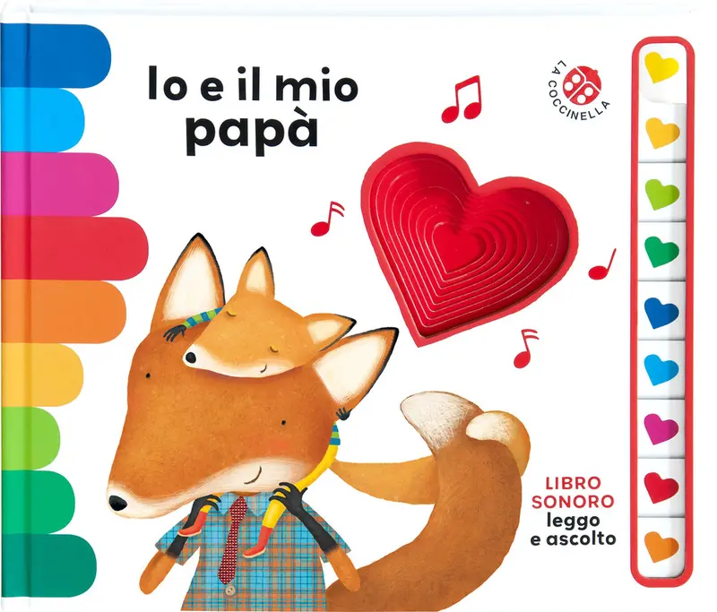Io e il mio papà. Libro sonoro. Leggo e ascolto