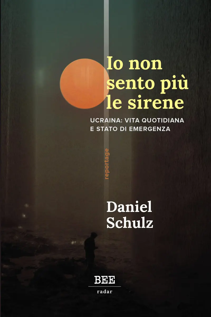 Io non sento più le sirene. Ucraina
