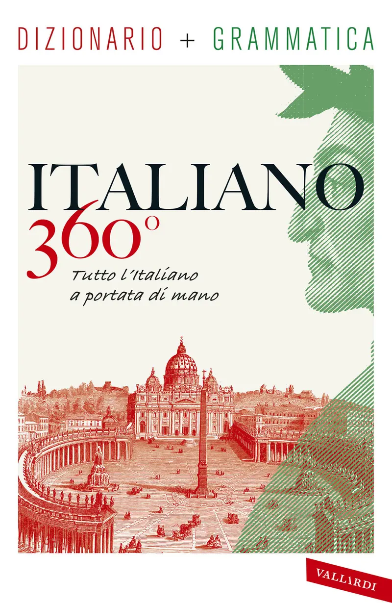 Italiano 360°. Dizionario + grammatica. Tutto l'italiano a portata di mano