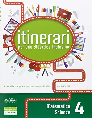 Itinerari per una didattica inclusiva. Matematica-Scienze 4