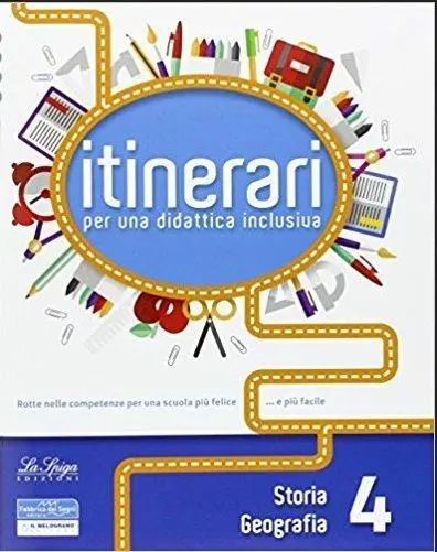 Itinerari per una didattica inclusiva. Storia-Geografia 4
