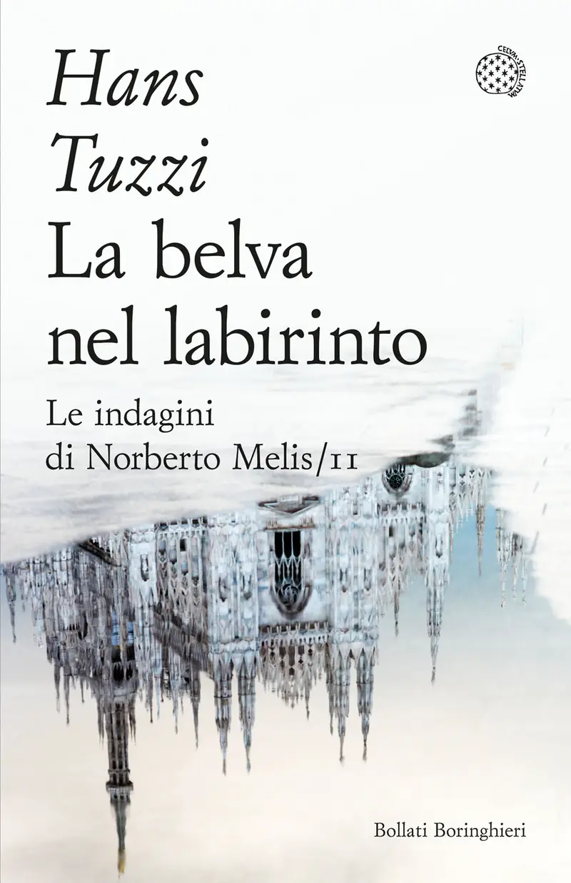 La belva nel labirinto. Le indagini di Norberto Melis