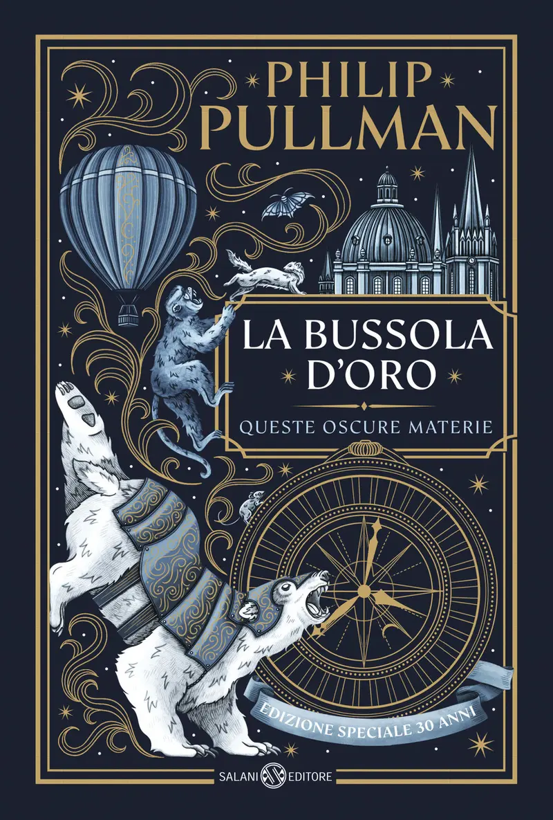 La bussola d'oro. Queste oscure materie. Edizione speciale 30 anni
