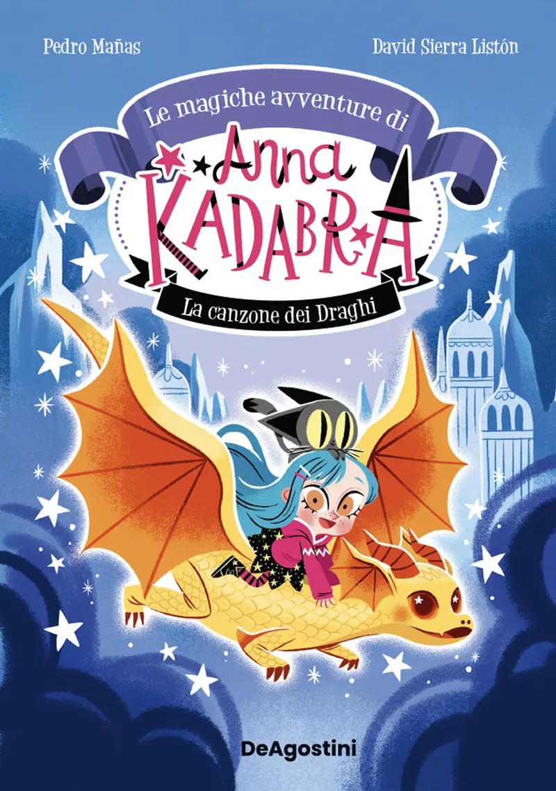 La canzone dei draghi. Le magiche avventure di Anna Kadabra. Vol. 2