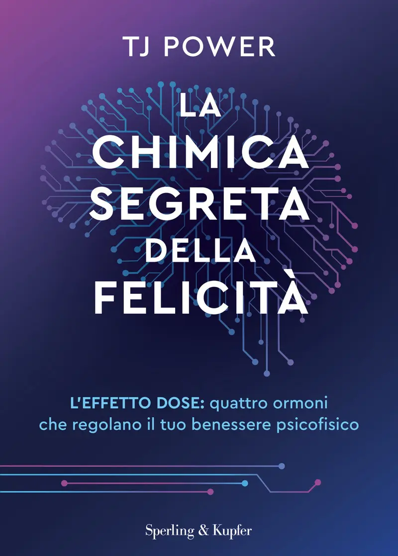 La chimica segreta della felicità. L'effetto DOSE