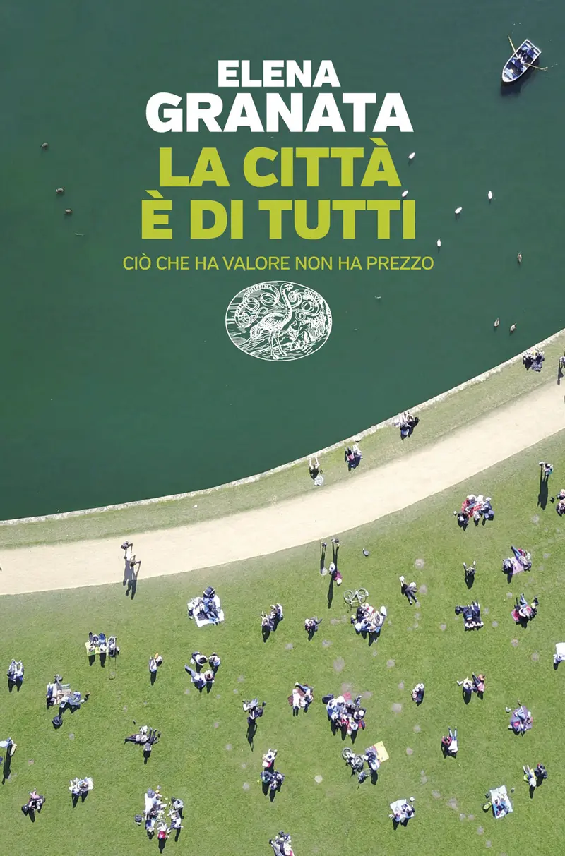 La città è di tutti. Ciò che ha valore non ha prezzo