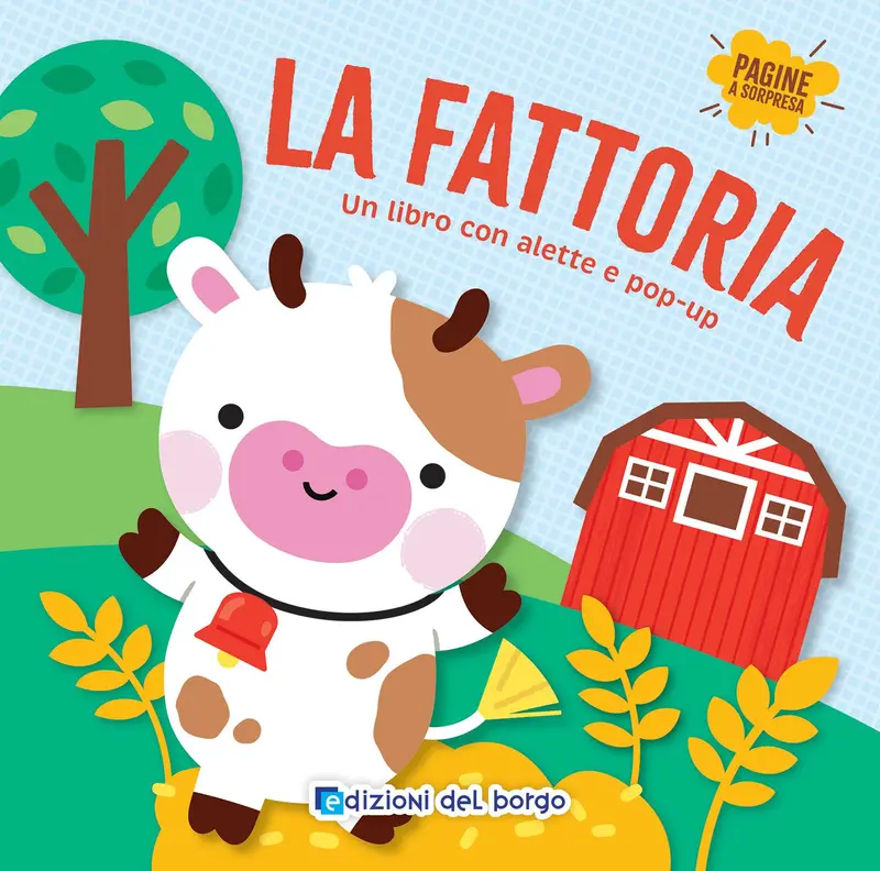 La fattoria. Un libro con alette e pop-up