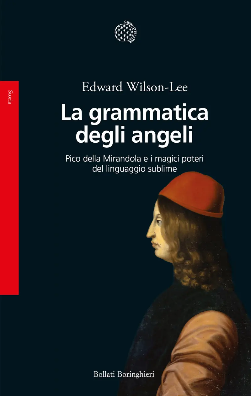 La grammatica degli angeli. Pico della Mirandola e i magici poteri del linguaggio sublime