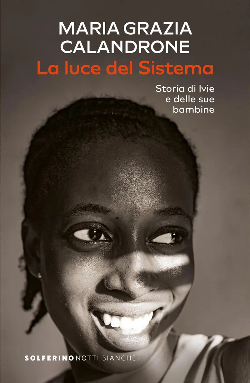 La luce del sistema. Storia di Ivie e delle sue bambine