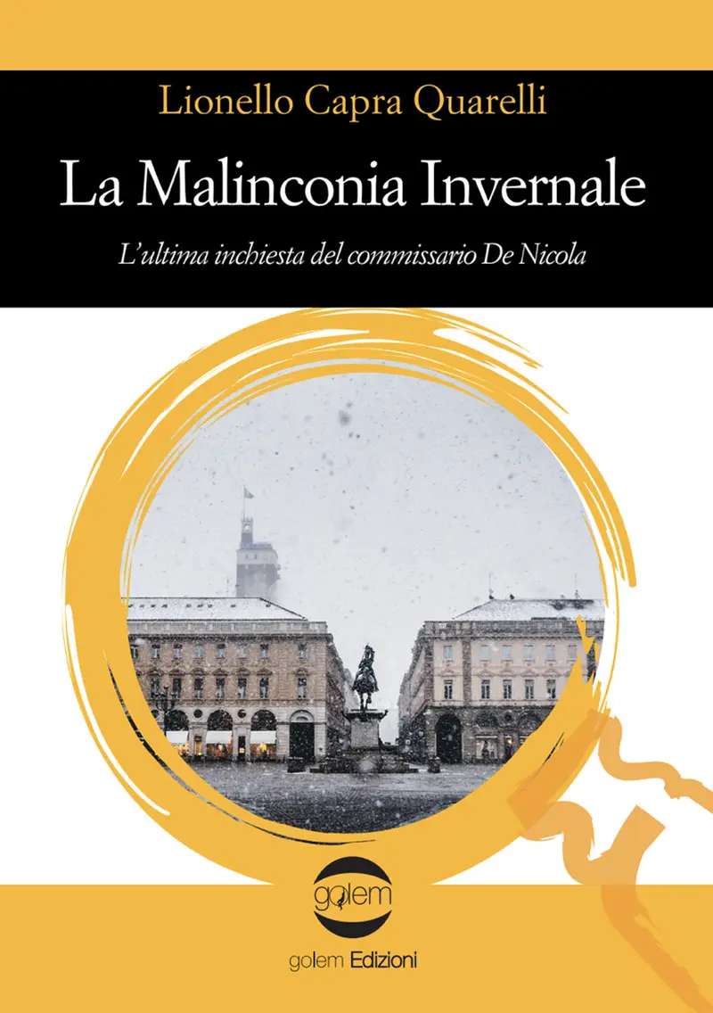 La malinconia invernale. L'ultima inchiesta del commissario De Nicola