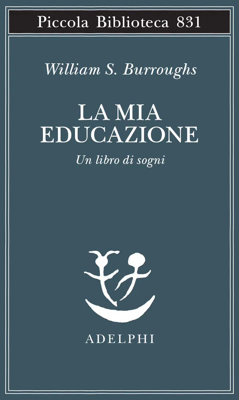 La mia educazione. Un libro di sogni