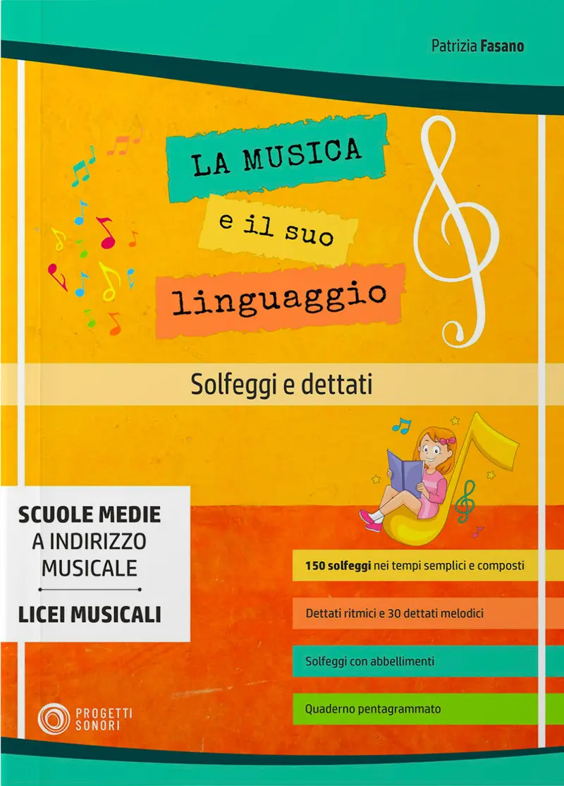 La musica e il suo linguaggio. Solfeggi e dettati