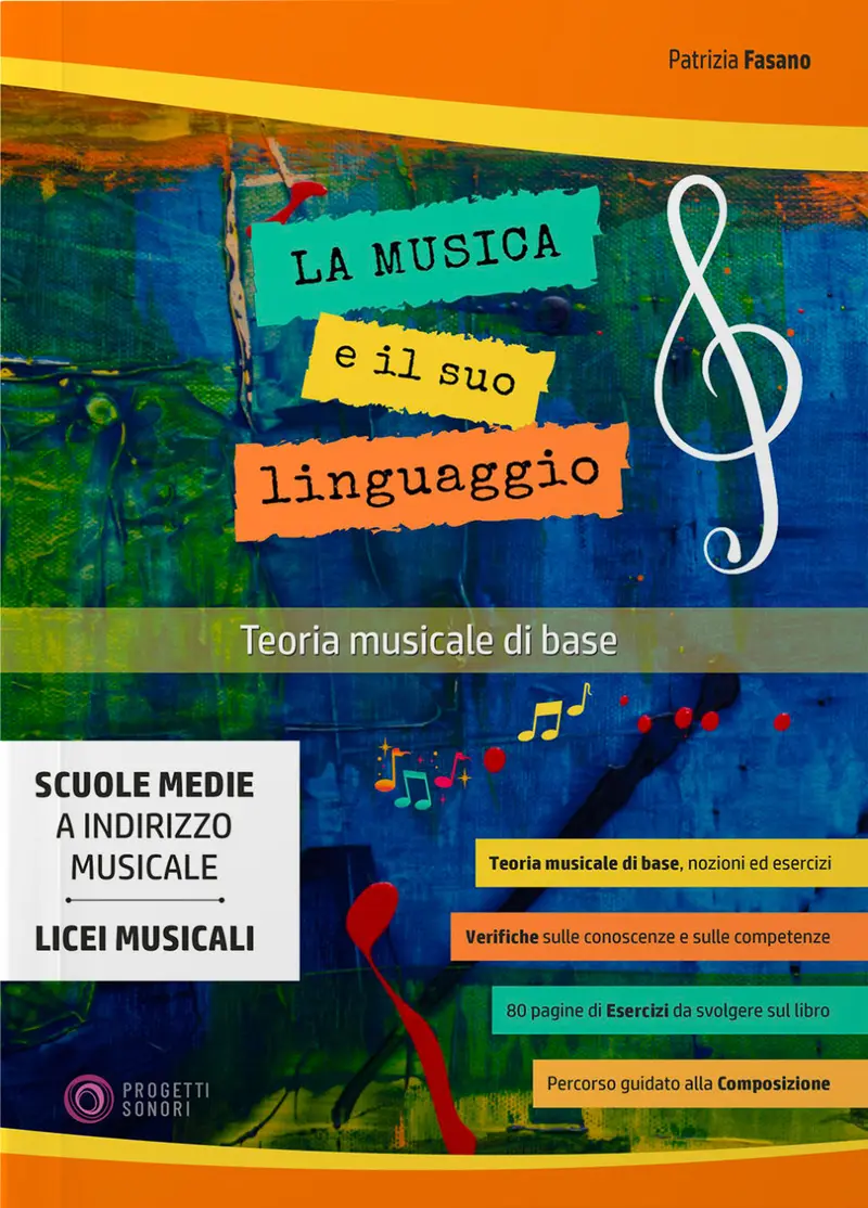 La musica e il suo linguaggio. Teoria musicale di base. Metodo