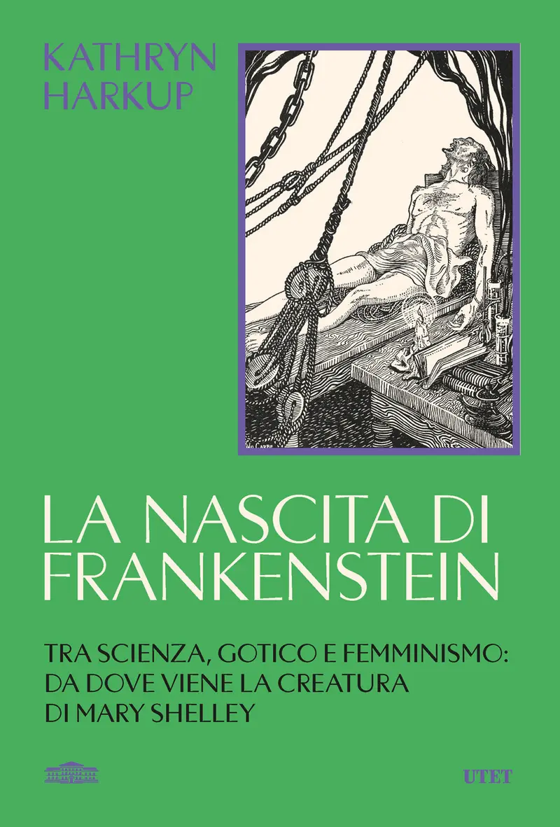 La nascita di Frankenstein. Tra scienza, gotico e femminismo
