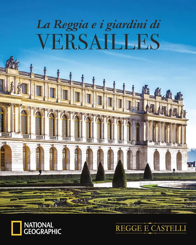 La Reggia e i Giardini di Versailles