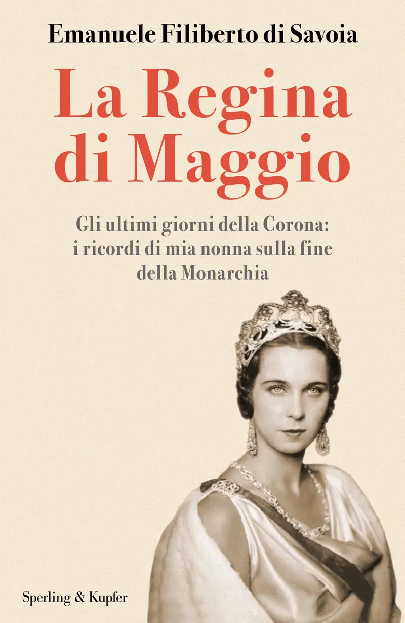 La regina di maggio. Gli ultimi giorni della Corona