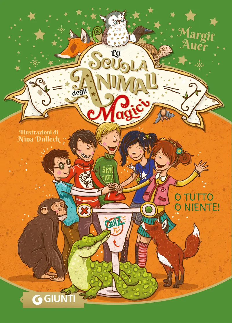 La scuola degli animali magici. O tutto o niente!
